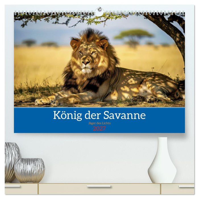 Löwen der Savanne (CALVENDO Premium Wandkalender 2027)