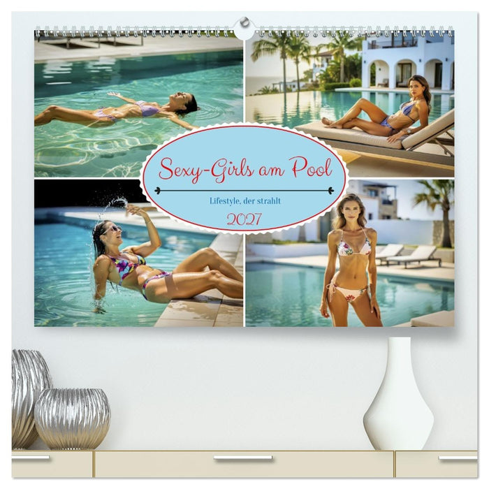 Sexy-Girls am Pool (CALVENDO Premium Wandkalender 2027)