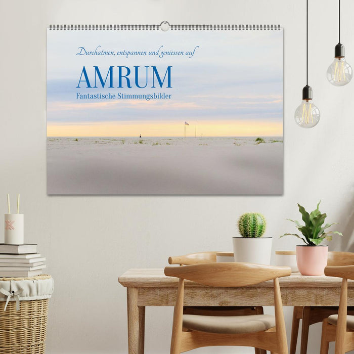 Durchatmen, entspannen und geniessen auf AMRUM Fantastische Stimmungsbilder (CALVENDO Wandkalender 2027)