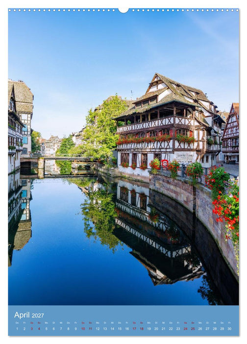 Zeitloses Strasbourg. Kanäle, Fachwerk und elsässisches Flair (CALVENDO Premium Wandkalender 2027)