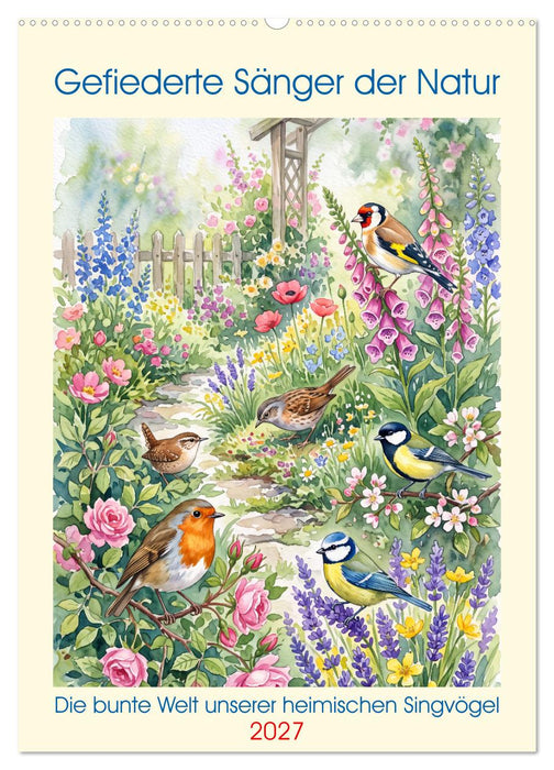 Gefiederte Sänger der Natur (CALVENDO Wandkalender 2027)
