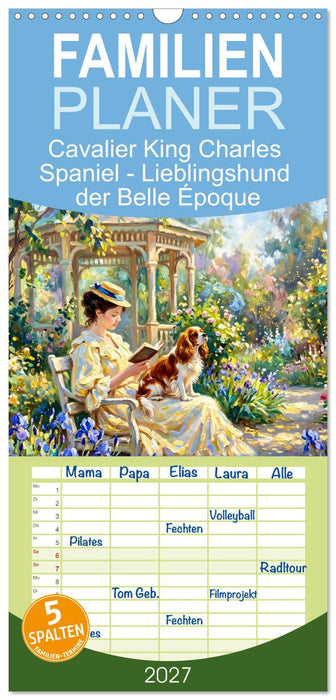 Cavalier King Charles Spaniel - Lieblingshund der Belle Époque (CALVENDO Familienplaner 2027)