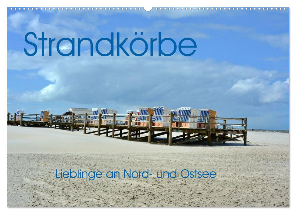 Strandkörbe - Lieblinge an Nord- und Ostsee (CALVENDO Wandkalender 2027)