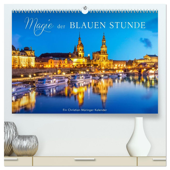 Magie der blauen Stunde (CALVENDO Premium Wandkalender 2027)