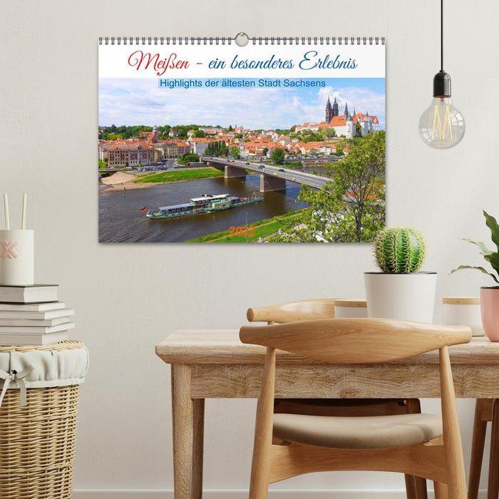 Meißen - ein besonderes Erlebnis. Highlights der ältesten Stadt Sachsens (CALVENDO Wandkalender 2027)