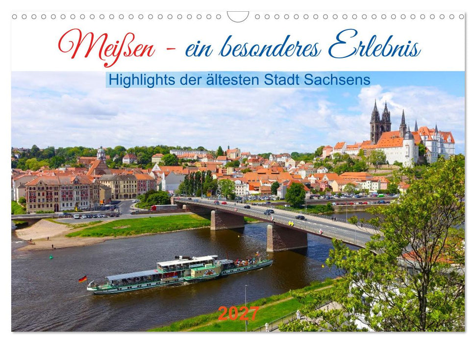 Meißen - ein besonderes Erlebnis. Highlights der ältesten Stadt Sachsens (CALVENDO Wandkalender 2027)