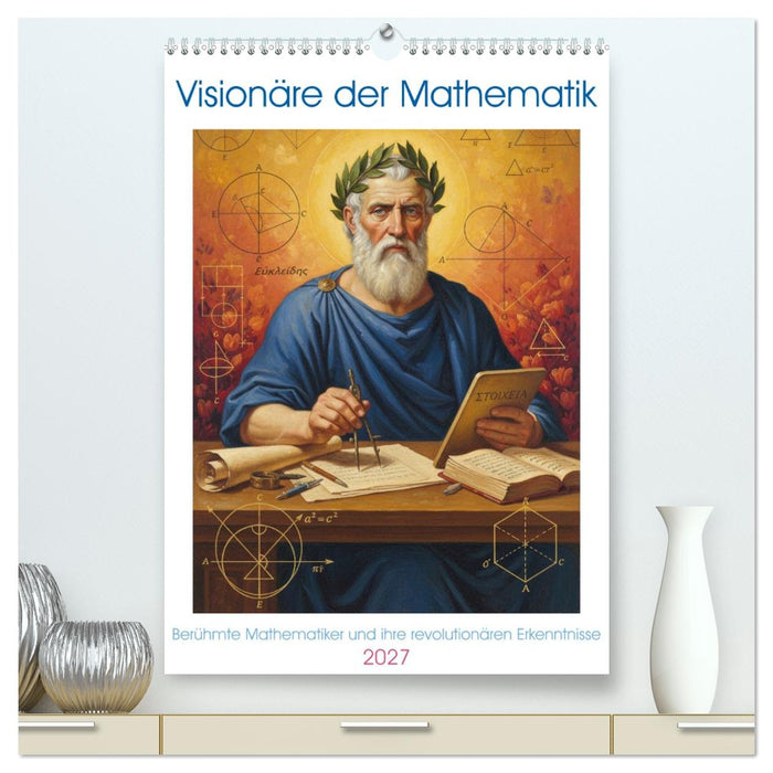 Visionäre der Mathematik (CALVENDO Premium Wandkalender 2027)