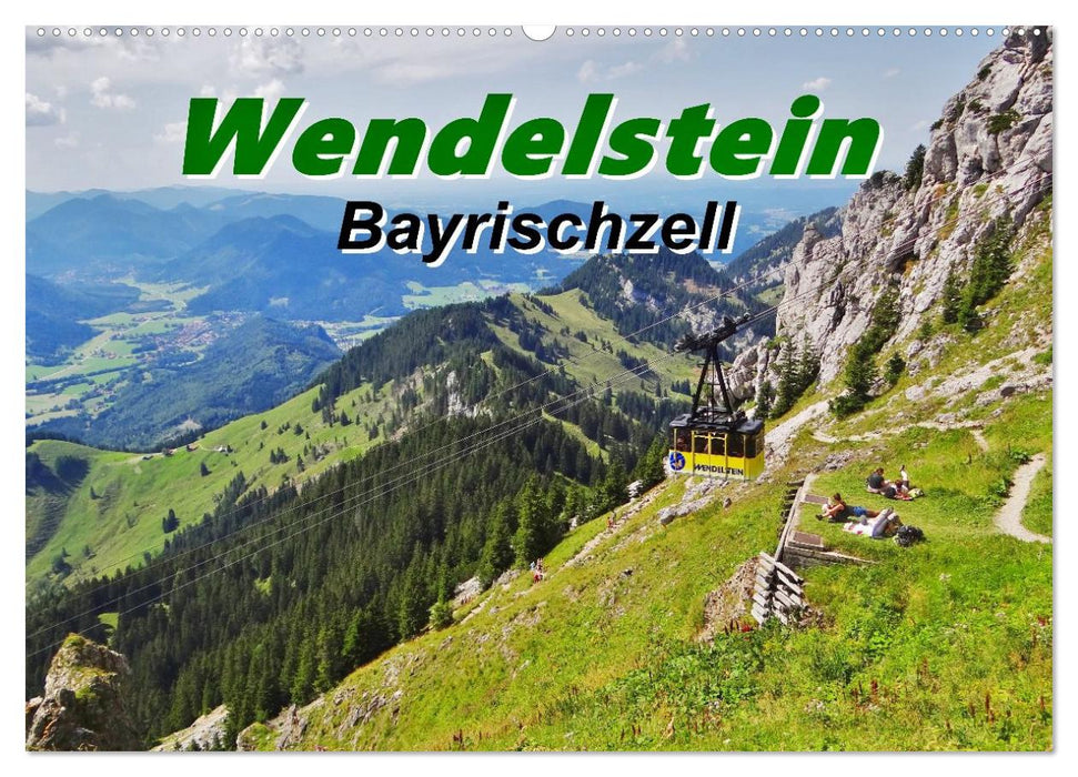Wendelstein Bayrischzell (CALVENDO Wandkalender 2027)