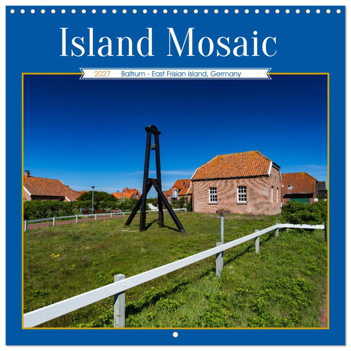 Island Mosaic Baltrum - East Frisian Island, Germany (CALVENDO Monthly Calendar 2027)
