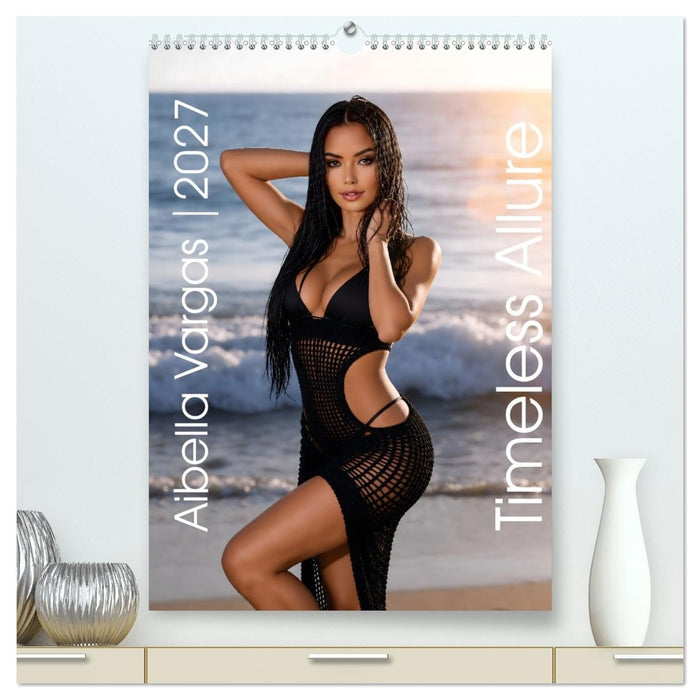 Timeless Allure – Aibella Vargas 2027 (CALVENDO Premium Wandkalender 2027)