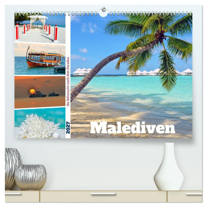 Malediven - die Sehnsucht nach dem Paradies (CALVENDO Premium Wandkalender 2027)
