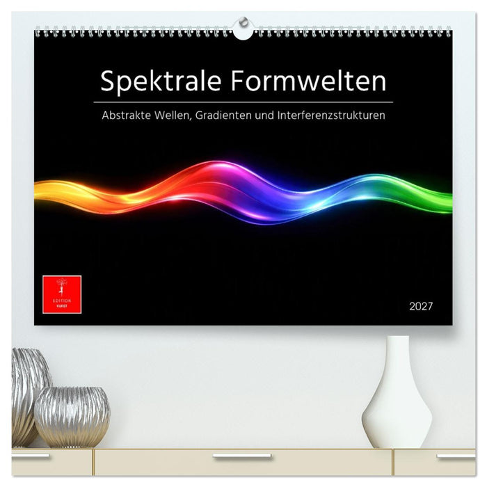 Spektrale Formwelten (CALVENDO Premium Wandkalender 2027)