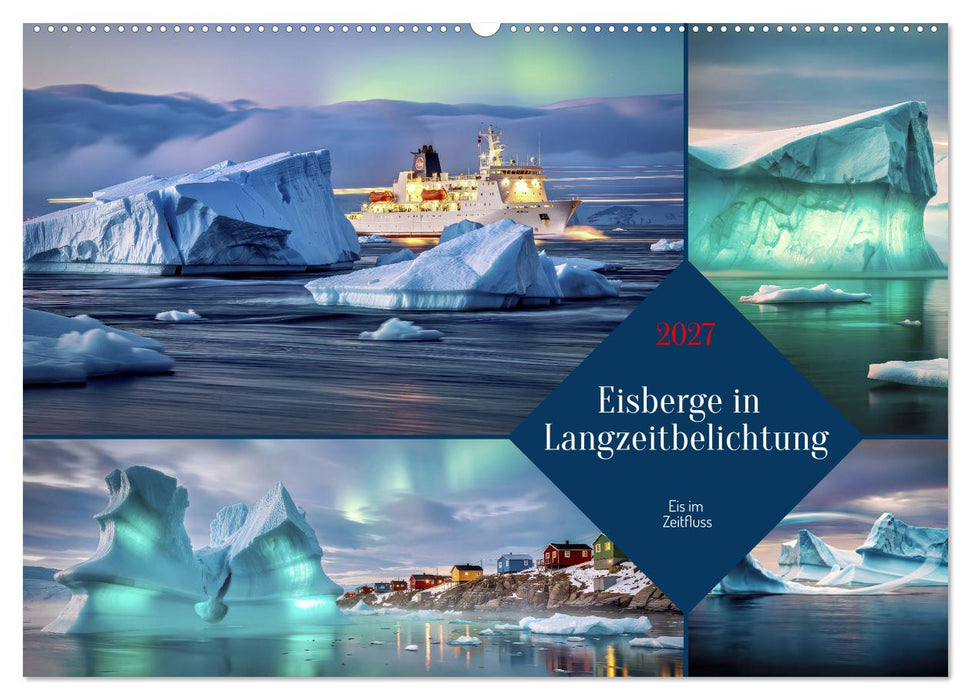 Eisberge in Langzeitbelichtung (CALVENDO Wandkalender 2027)