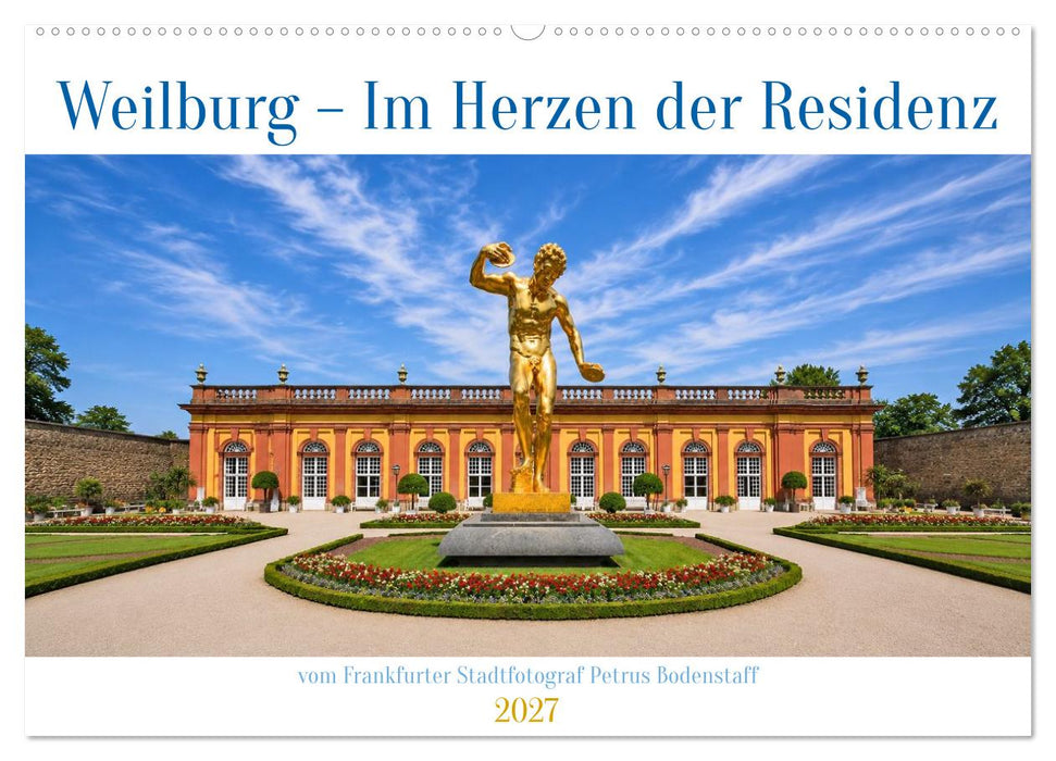 Weilburg – Im Herzen der Residenz (CALVENDO Wandkalender 2027)