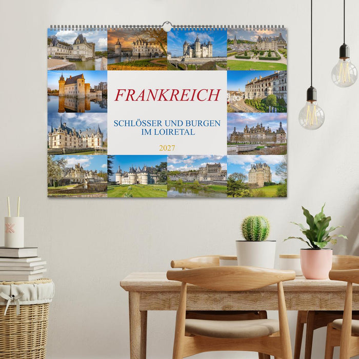 Frankreich - Schlösser und Burgen im Loiretal (CALVENDO Wandkalender 2027)