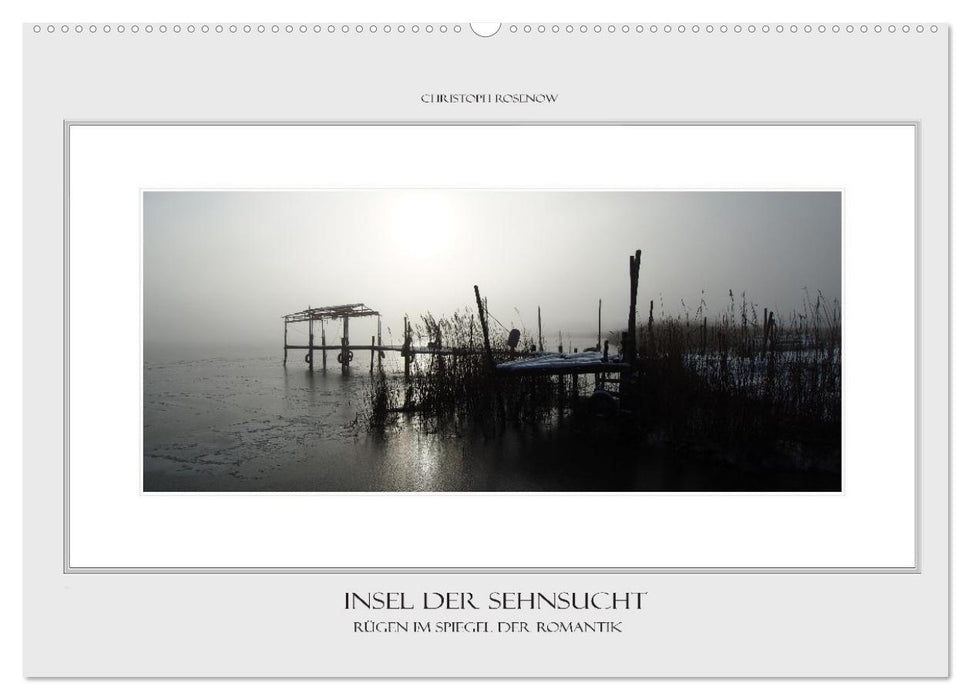 Insel der Sehnsucht, Rügen im Spiegel der Romantik (CALVENDO Wandkalender 2027)