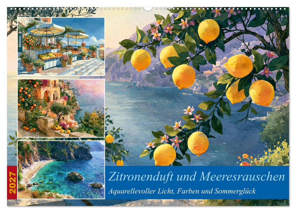 Zitronenduft und Meeresrauschen (CALVENDO Wandkalender 2027)