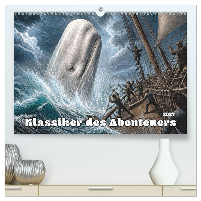 Klassiker des Abenteuers (CALVENDO Premium Wandkalender 2027)