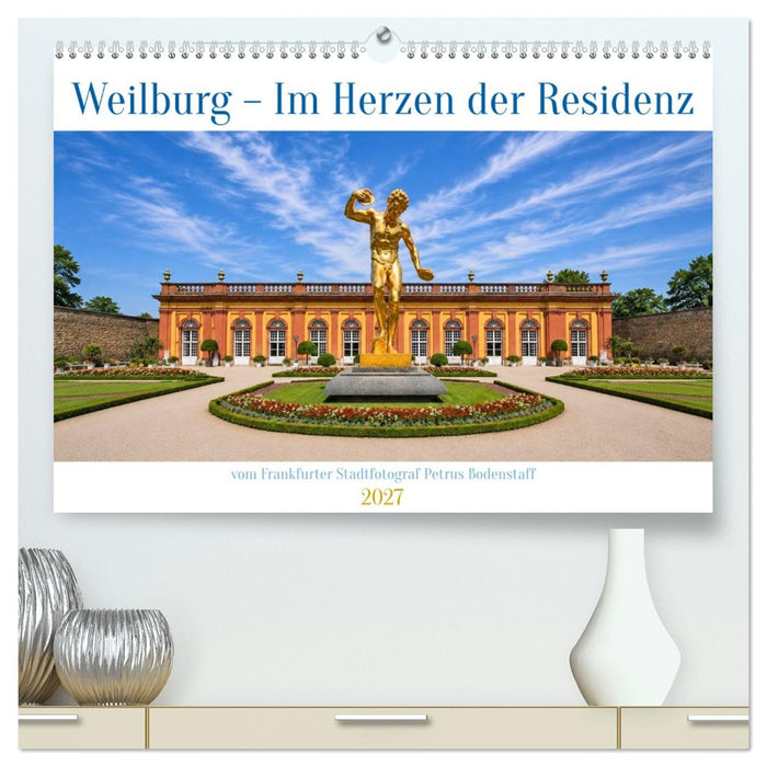 Weilburg – Im Herzen der Residenz (CALVENDO Premium Wandkalender 2027)
