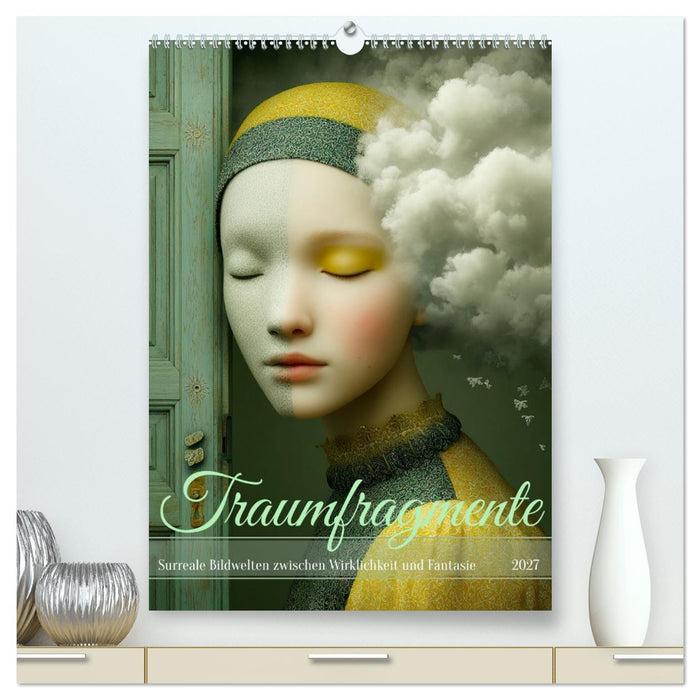 Traumfragmente (CALVENDO Premium Wandkalender 2027)
