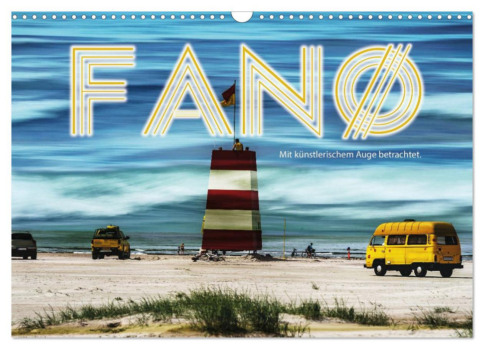 Fanø - Mit künstlerischem Auge betrachtet (CALVENDO Wandkalender 2027)