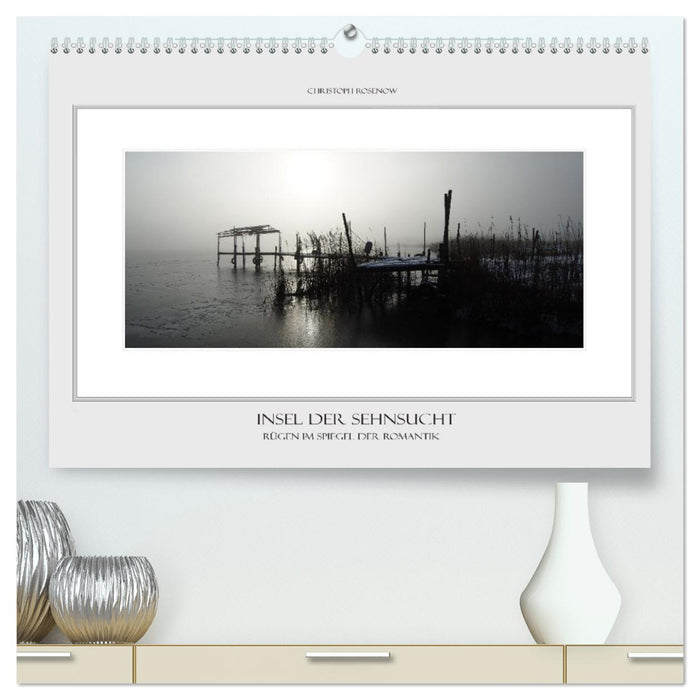 Insel der Sehnsucht, Rügen im Spiegel der Romantik (CALVENDO Premium Wandkalender 2027)
