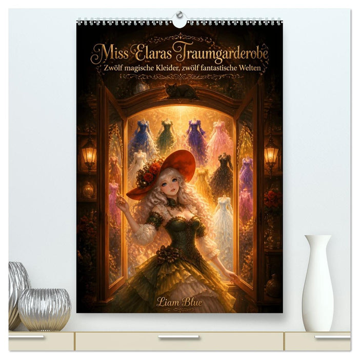 Miss Elaras Traumgarderobe (CALVENDO Premium Wandkalender 2027)