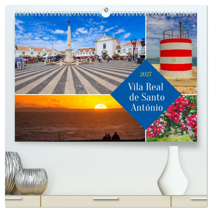 Vila Real de Santo António (CALVENDO Premium Wandkalender 2027)
