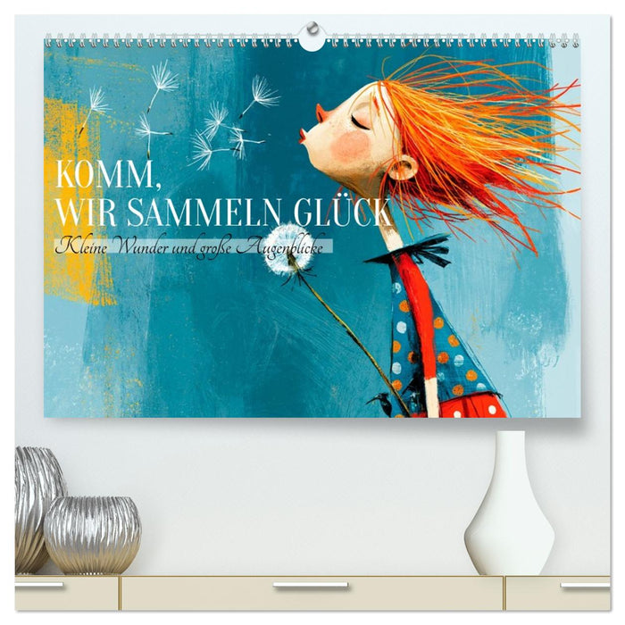 Komm, wir sammeln Glück (CALVENDO Premium Wandkalender 2027)