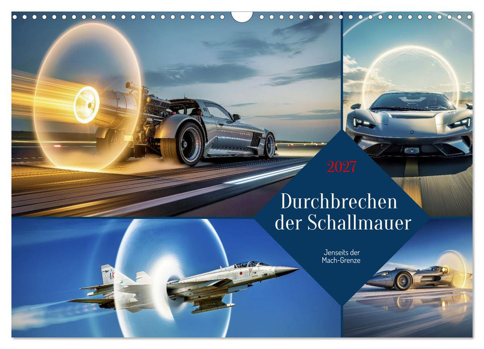 Durchbrechen der Schallmauer (CALVENDO Wandkalender 2027)