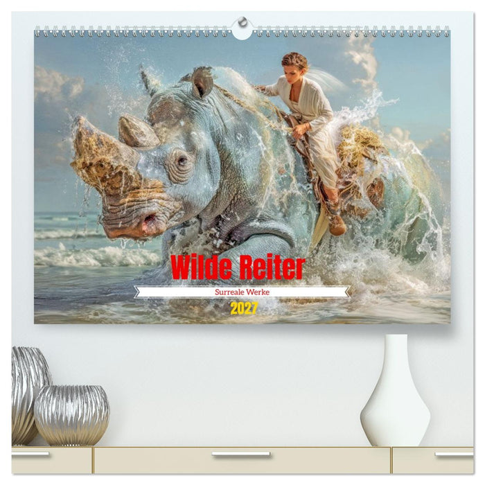 Wilde Reiter - Surreale Werke (CALVENDO Premium Wandkalender 2027)