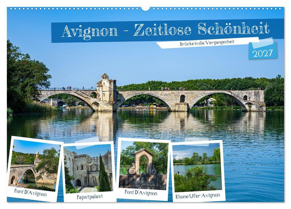 Avignon - Zeitlose Schönheit (CALVENDO Wandkalender 2027)