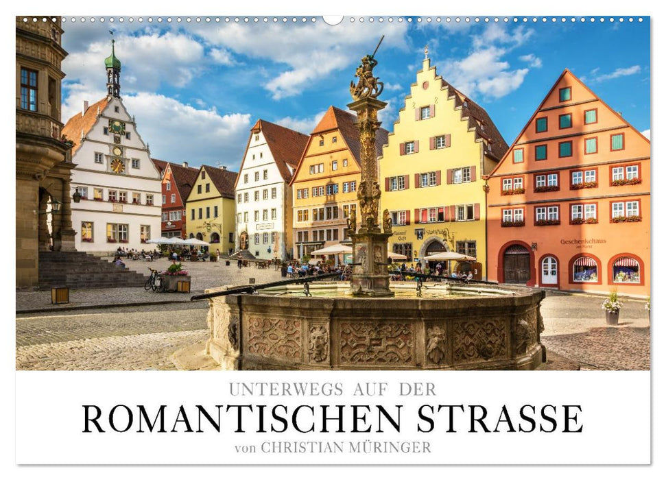 Unterwegs auf der Romantischen Strasse (CALVENDO Wandkalender 2027)