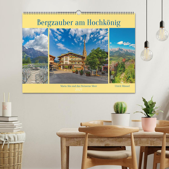 Bergzauber am Hochkönig - Maria Alm und das Steinerne Meer (CALVENDO Wandkalender 2027)