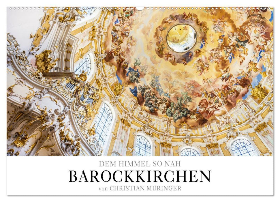 Barockkirchen - Dem Himmel so nah (CALVENDO Wandkalender 2027)
