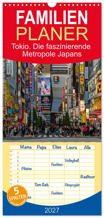 Tokio. Die faszinierende Metropole Japans (CALVENDO Familienplaner 2027)