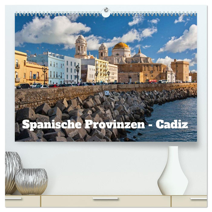 Spanische Provinzen - Cadiz (CALVENDO Premium Wandkalender 2027)