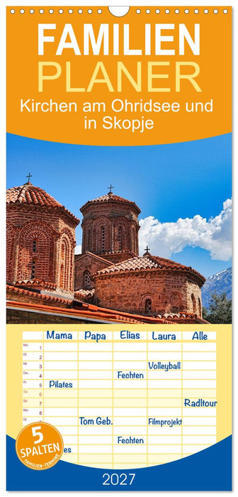 Kirchen am Ohridsee und in Skopje (CALVENDO Familienplaner 2027)