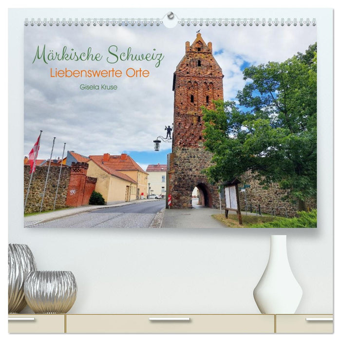 Märkische Schweiz - Liebenswerte Orte (CALVENDO Premium Wandkalender 2027)