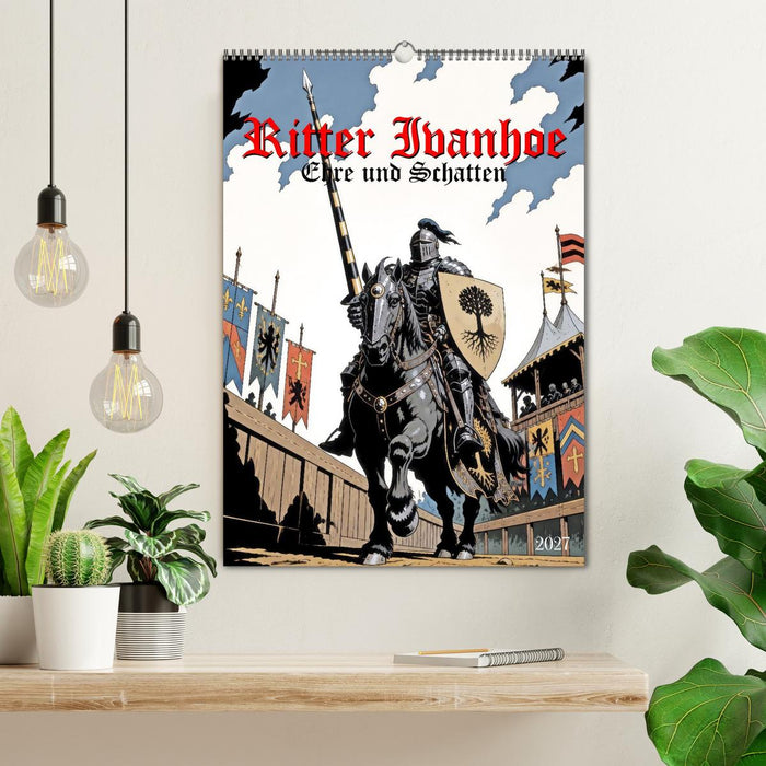 Ritter Ivanhoe, Ehre und Schatten (CALVENDO Wandkalender 2027)