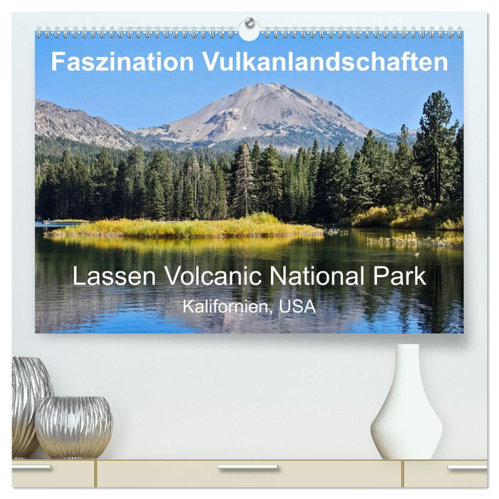 Faszination Vulkanlandschaften - Lassen Volcanic National Park (CALVENDO Premium Wandkalender 2027)