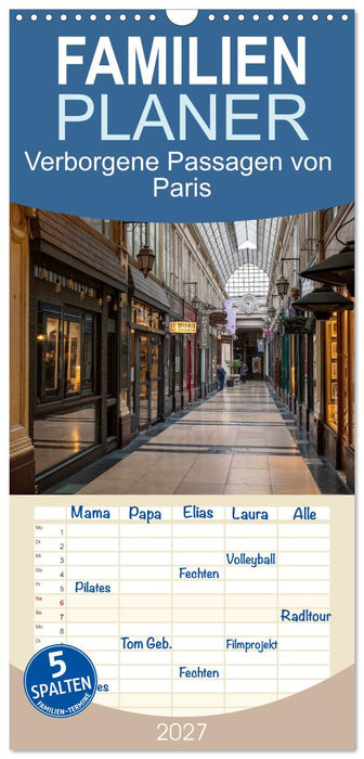 Verborgene Passagen von Paris (CALVENDO Familienplaner 2027)
