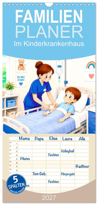 Im Kinderkrankenhaus (CALVENDO Familienplaner 2027)