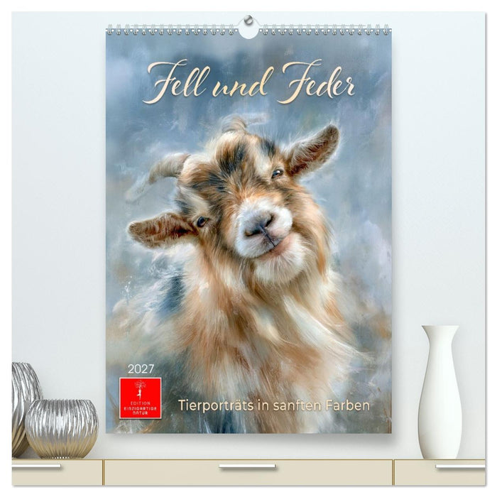 Fell und Feder - Tierporträts in sanften Farben (CALVENDO Premium Wandkalender 2027)