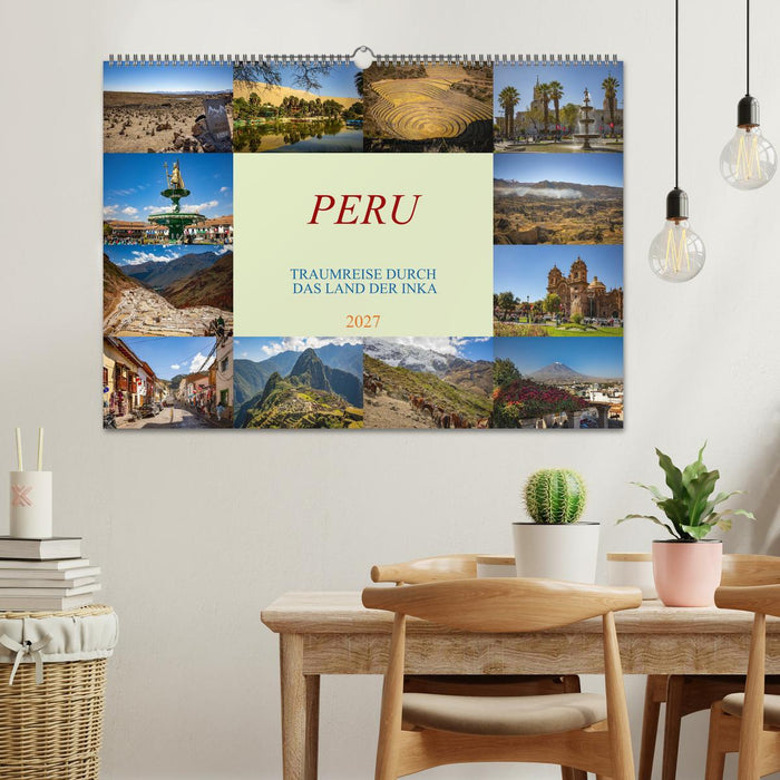 Peru - Traumreise durch das Land der Inka (CALVENDO Wandkalender 2027)