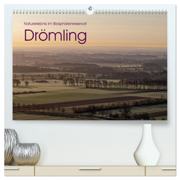 Naturerlebnis im Biosphärenreservat Drömling (CALVENDO Premium Wandkalender 2027)