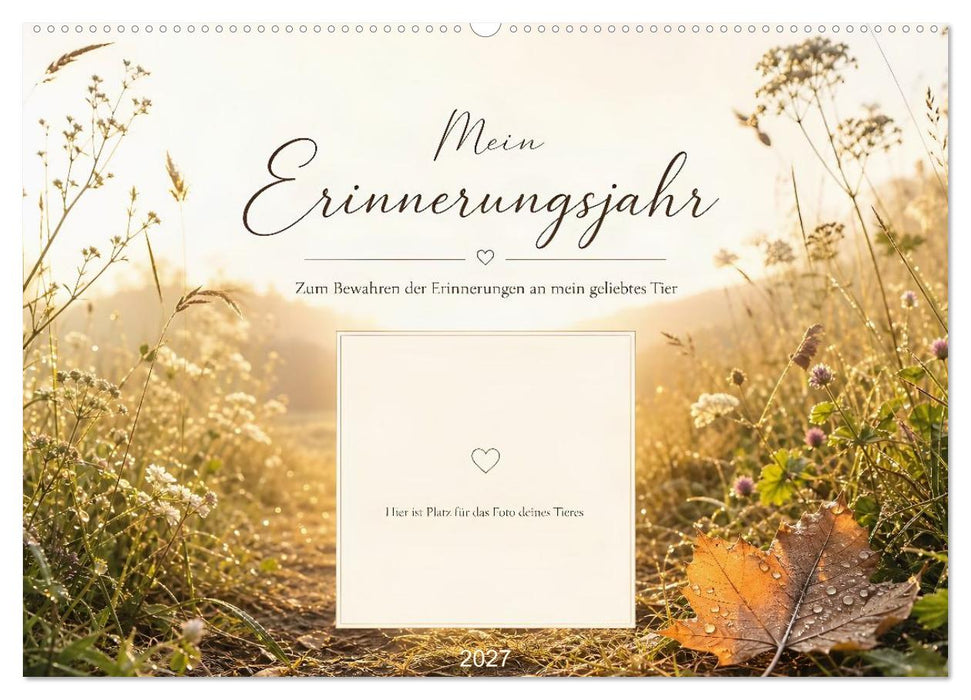 Mein Erinnerungsjahr - Zum Bewahren der Erinnerungen an mein geliebtes Tier (CALVENDO Wandkalender 2027)