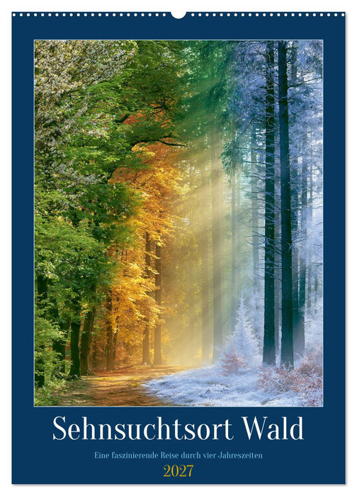 Sehnsuchtsort Wald (CALVENDO Wandkalender 2027)