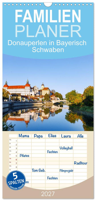 Donauperlen in Bayerisch Schwaben (CALVENDO Familienplaner 2027)