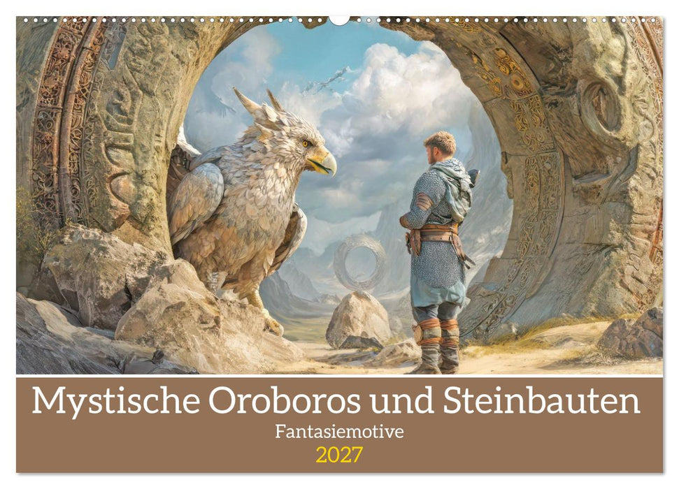 Mystische Oroboros und Steinbauten - Fantasiemotive (CALVENDO Wandkalender 2027)